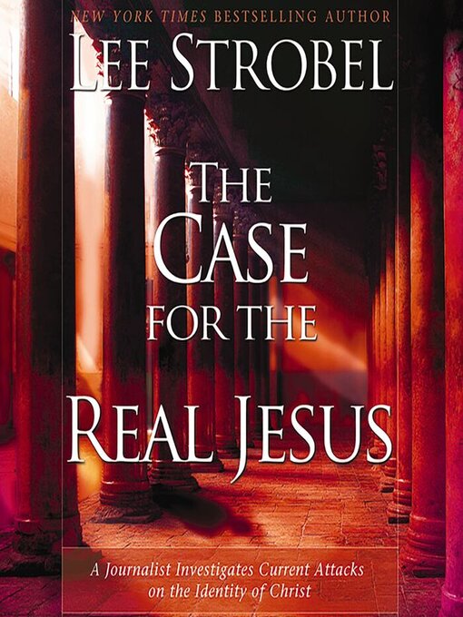 Title details for The Case for the Real Jesus by Lee Strobel - Wait list